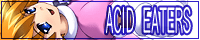 Acid Eaters